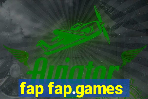 fap fap.games